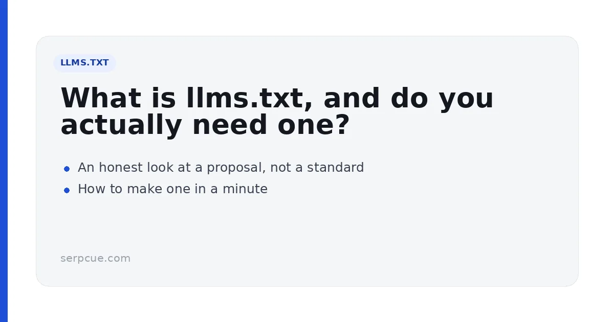 What Is llms.txt, and Do You Need One?